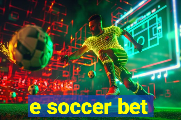 e soccer bet